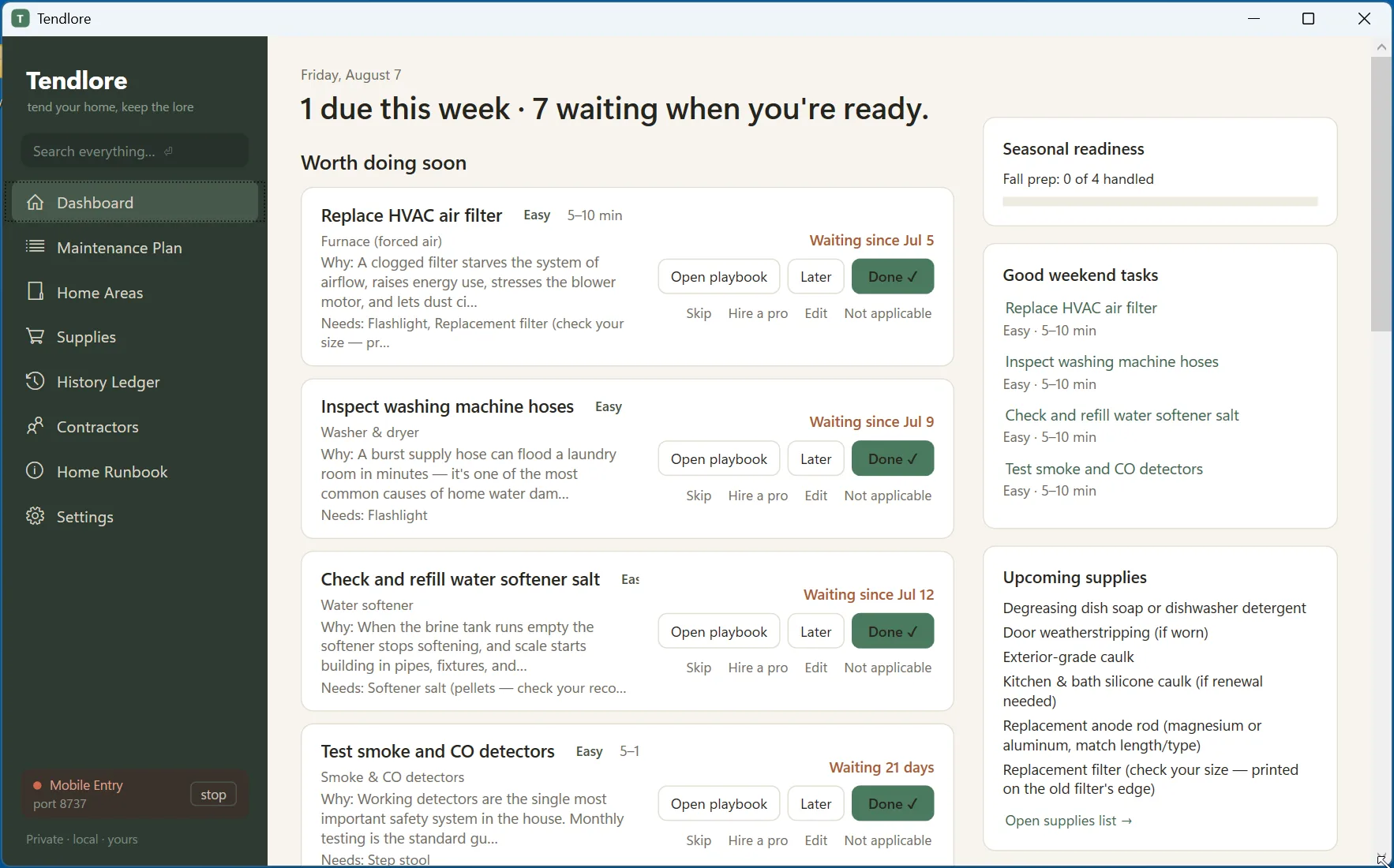 Tendlore's dashboard: “1 due this week · 7 waiting when you're ready”, with the next tasks, seasonal readiness, and upcoming supplies.